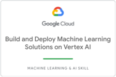 Build and Deploy Machine Learning Solutions on Vertex AI のバッジ