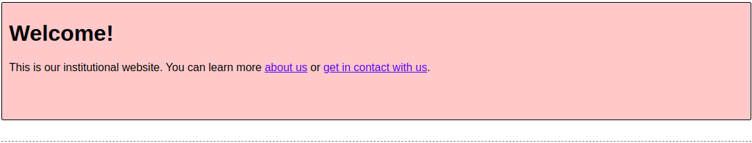 Screenshot of webpage that reads "Welcome! This is our institutional website. You can learn more about us or get in contact with us.