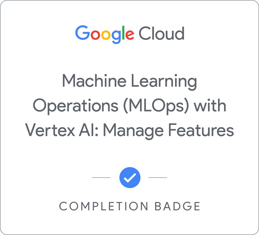 Badge pour Machine Learning Operations (MLOps) with Vertex AI: Manage Features - Français