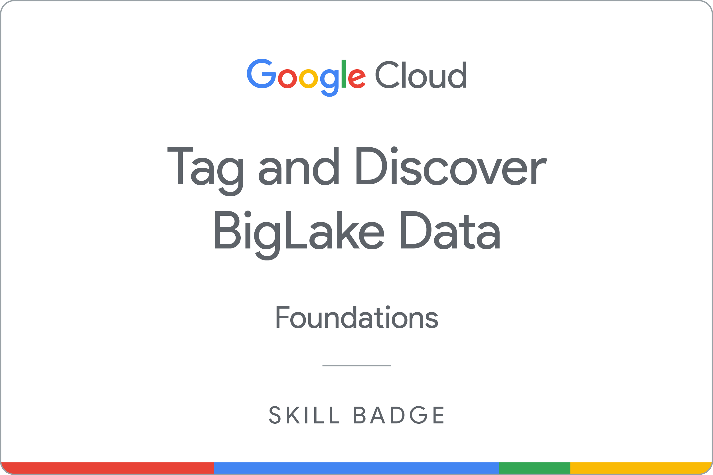 Tag and Discover BigLake Data badge