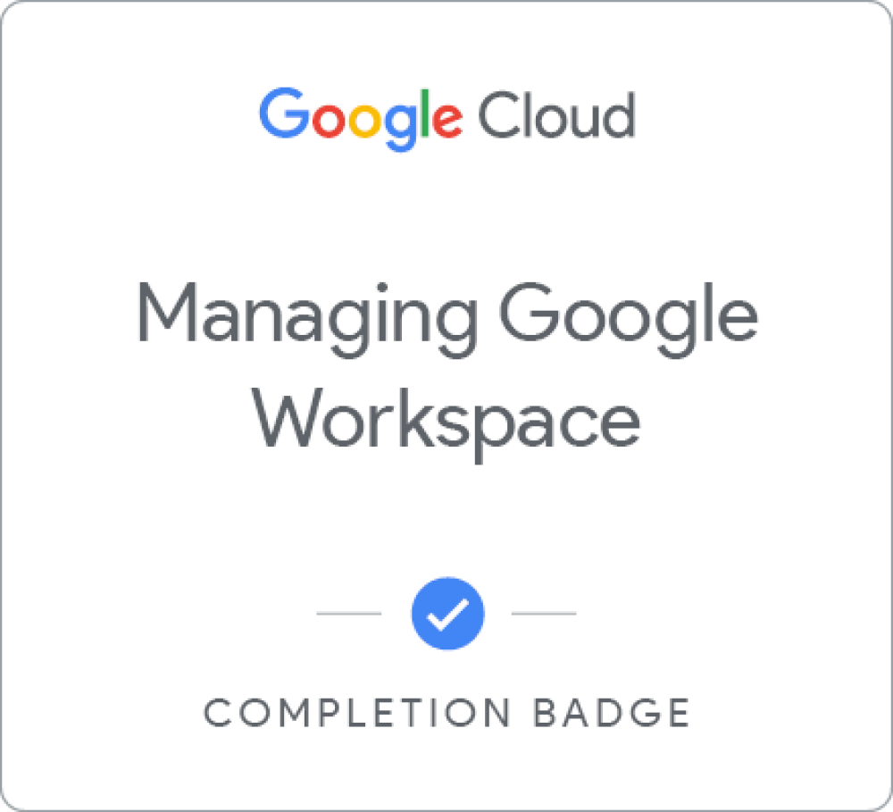 Insignia de Managing Google Workspace