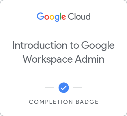 Insignia de Introduction to Google Workspace Administration - Español