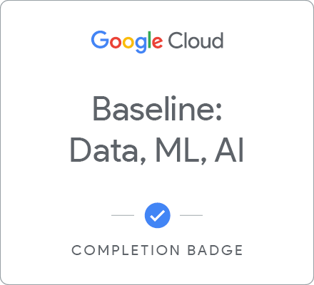 Odznaka za ukończenie szkolenia Baseline: Data, ML, AI