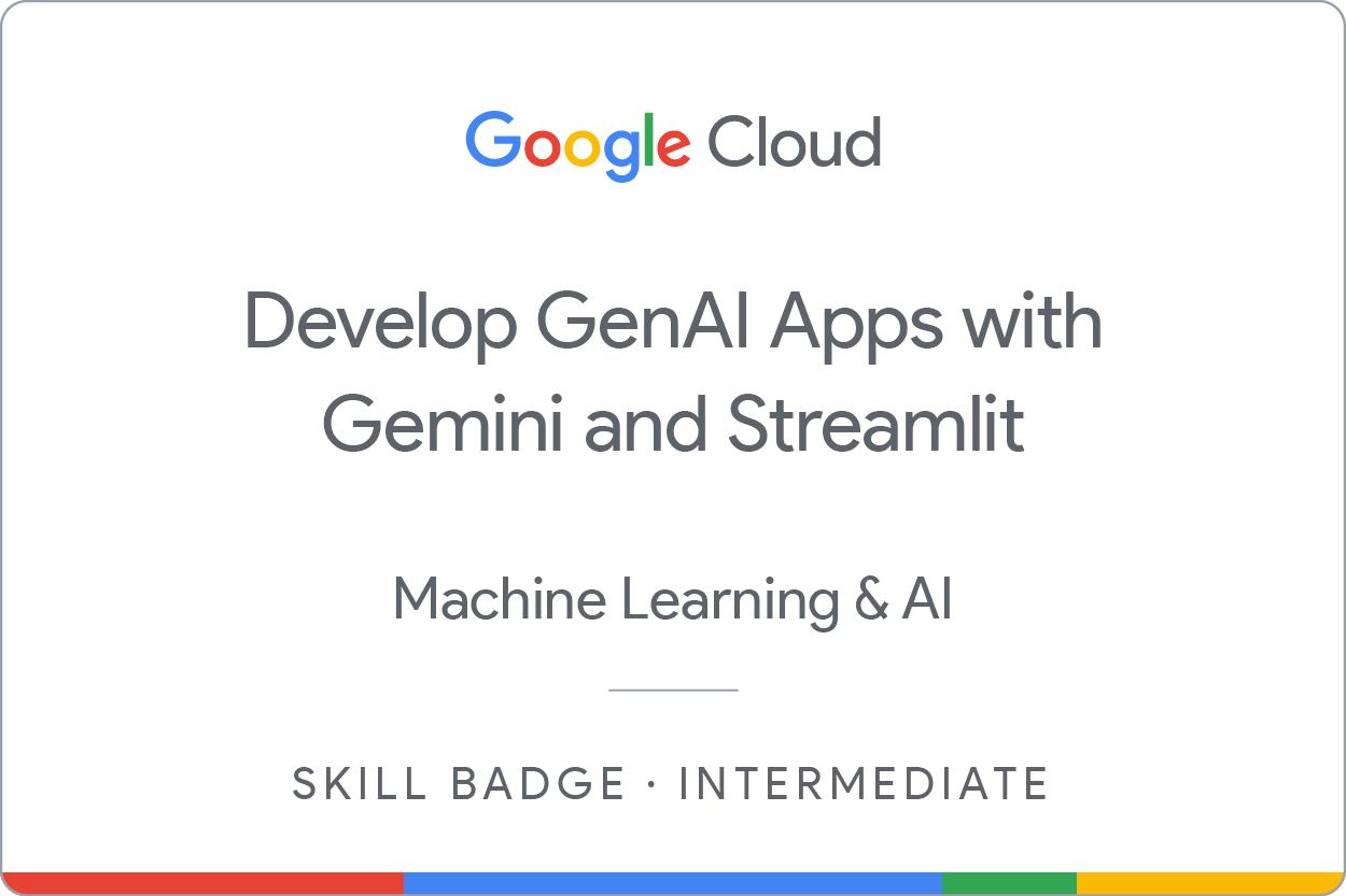 Gen AI application development with Gemini and Streamlit skill badge