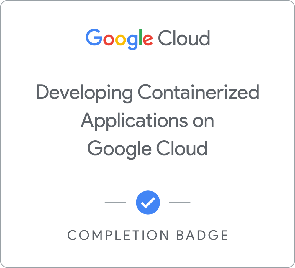 Odznaka dla Developing Containerized Applications on Google Cloud