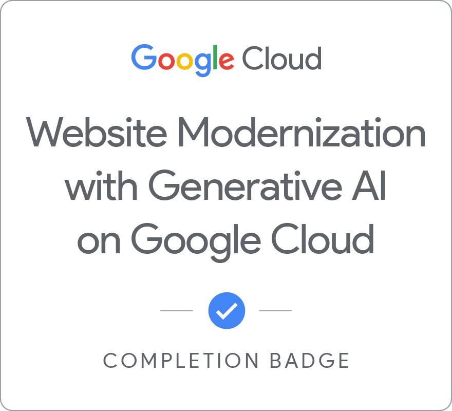 Badge for Website Modernization with Generative AI on Google Cloud