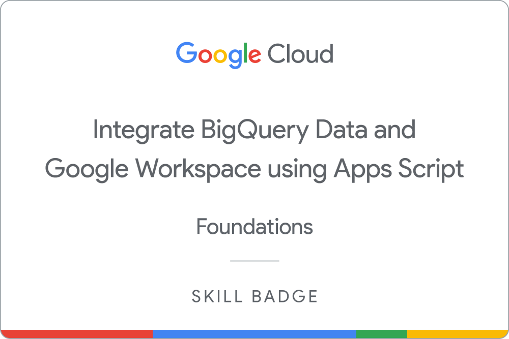 Integrate BigQuery Data and Google Workspace using Apps Script のバッジ