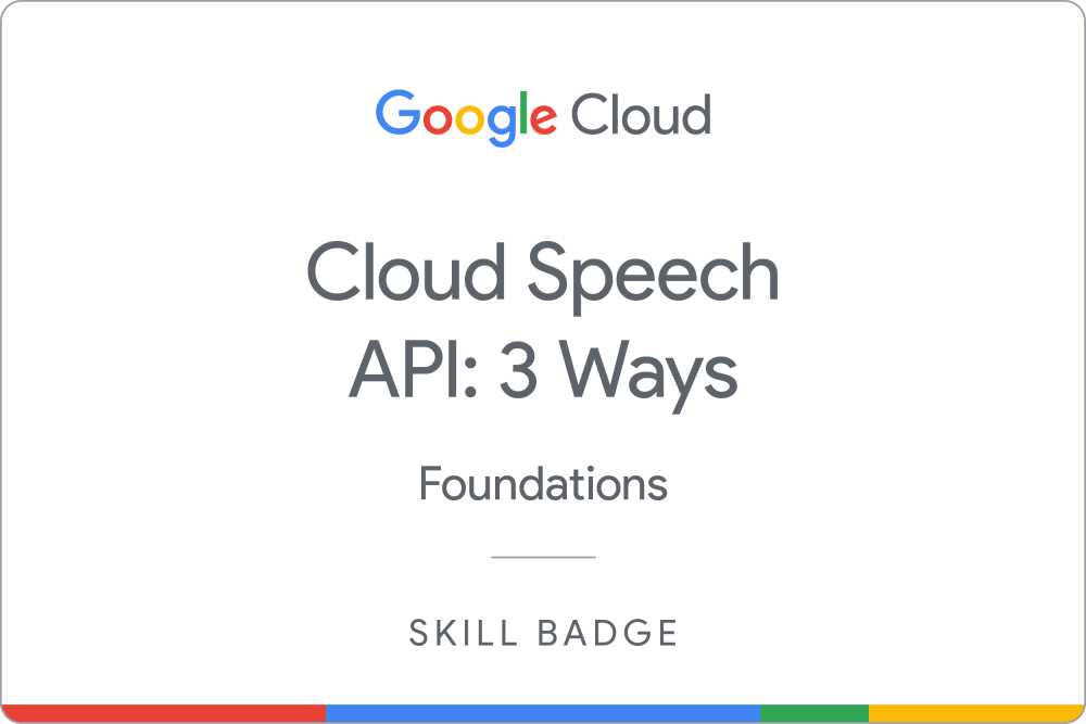 Badge for Cloud Speech API: 3 Ways