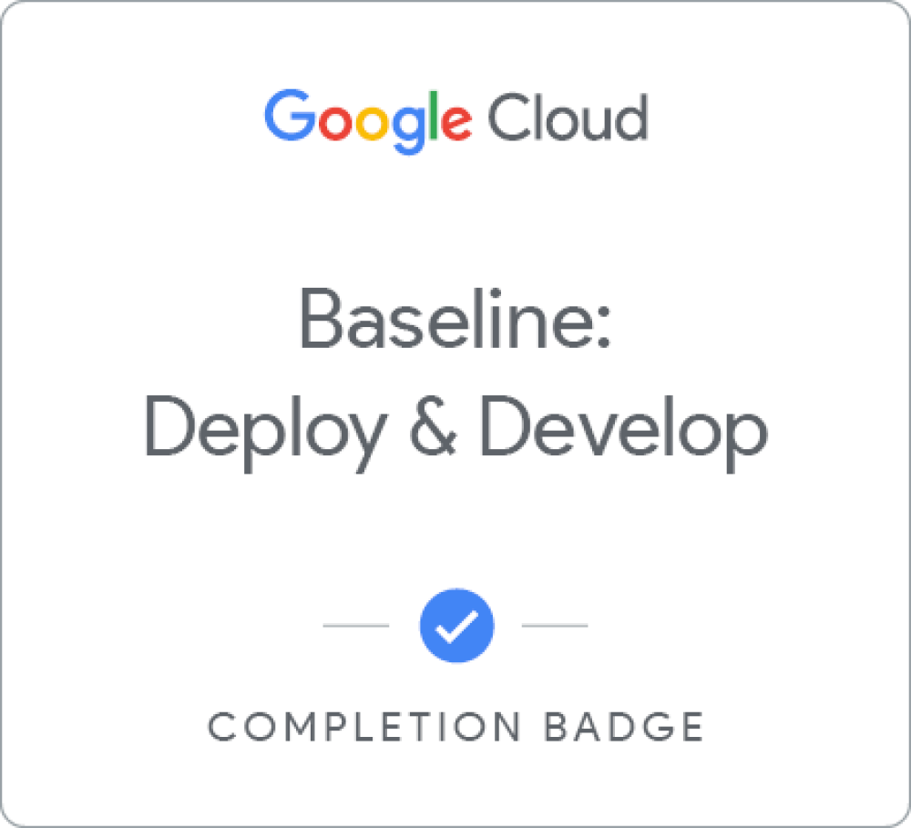 Badge untuk Baseline: Deploy & Develop