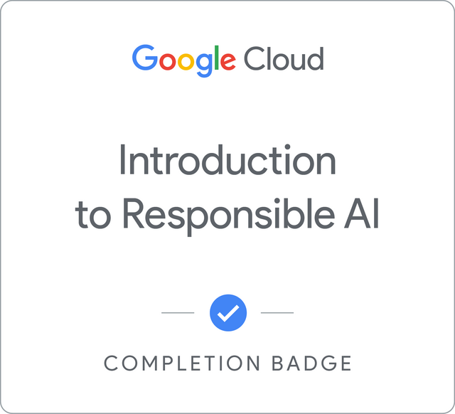 Introduction To Responsible AI | Google Cloud Skills Boost