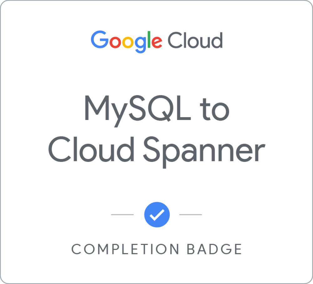 MySQL to Cloud Spanner のバッジ