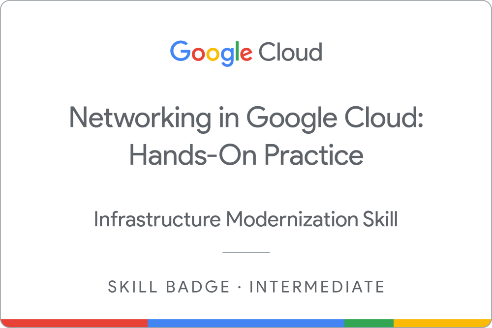 Badge for Networking in Google Cloud: Hands-On Practice