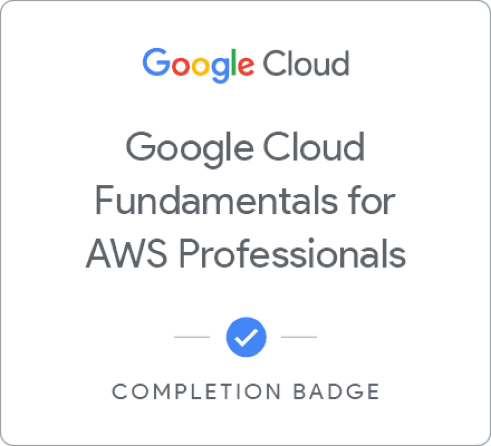 Badge untuk Google Cloud Fundamentals for AWS Professionals