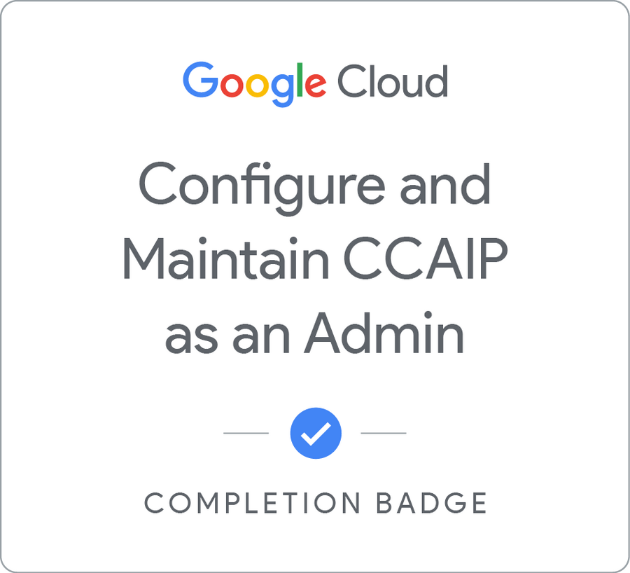 Badge untuk Configure and Maintain CCAIP as an Admin