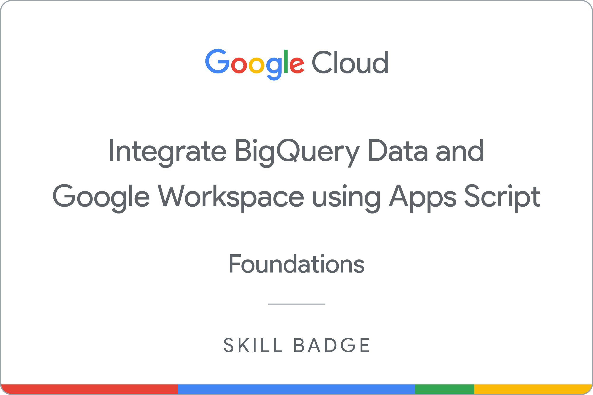 Integrate BigQuery Data and Google Workspace using Apps Script badge