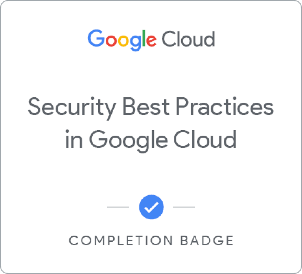 Security Best Practices in Google Cloud 배지