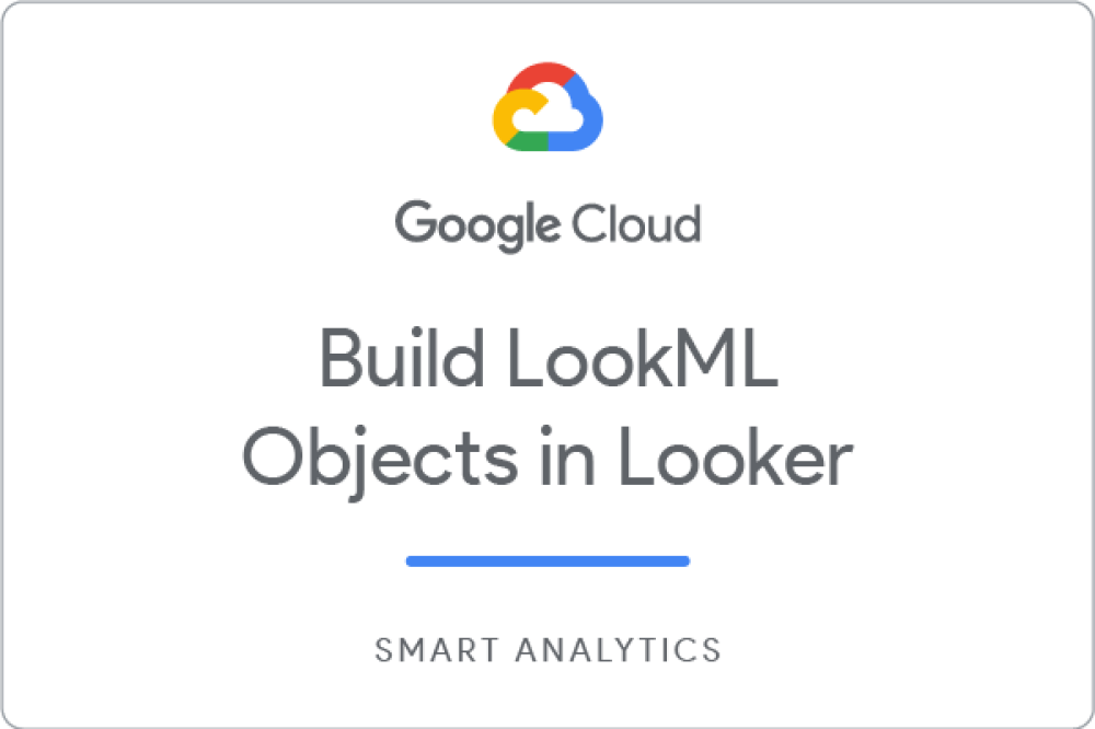 Build LookML Objects in Looker Google Cloud Skills Boost