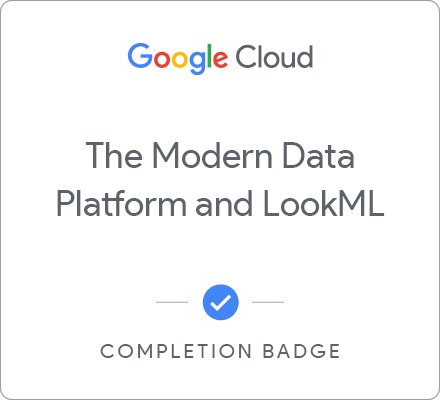 Odznaka za ukończenie szkolenia The Modern Data Platform and LookML