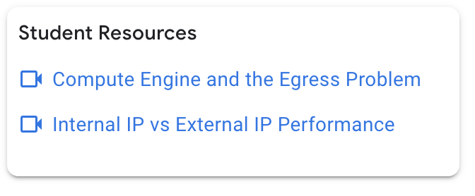 The Student Resources sections with links to Compute Engine and the Egress Problem, and Internal IP vs External IP Performance