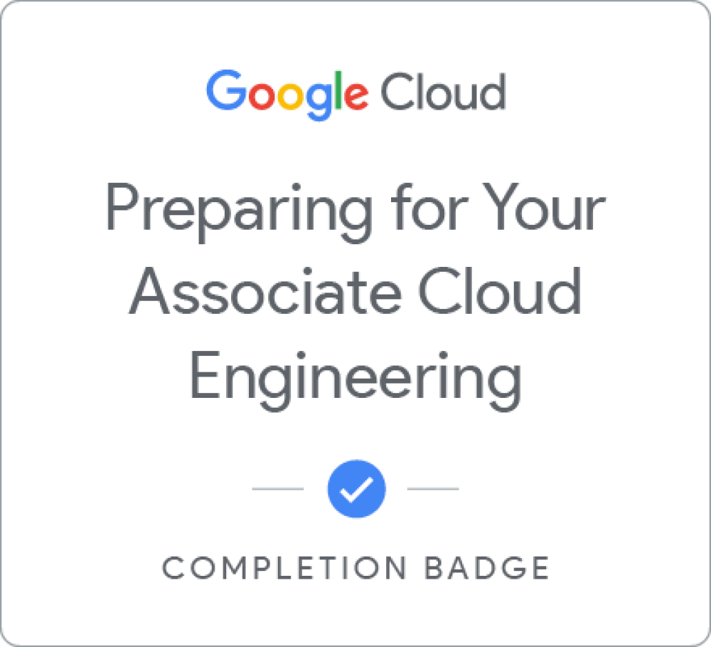 Badge untuk Preparing for Your Associate Cloud Engineer Journey