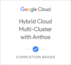Badge for Hybrid Cloud Multi-Cluster with Anthos