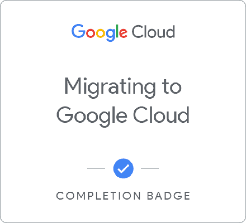Badge pour Migrating to Google Cloud