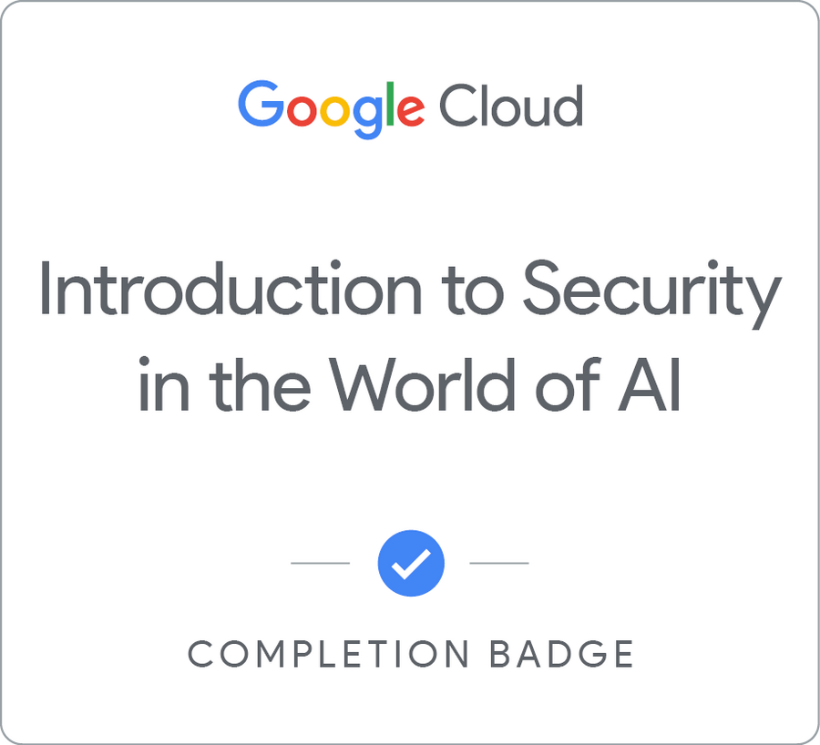 Badge for Introduction to Security in the World of AI