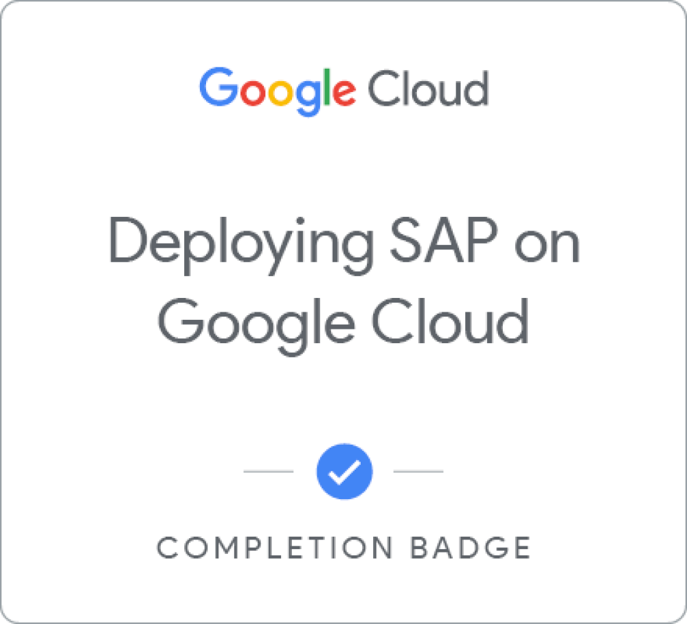 Badge pour Deploying SAP on Google Cloud