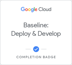 Odznaka za ukończenie szkolenia Baseline: Deploy &amp; Develop