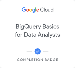 Odznaka za ukończenie szkolenia BigQuery Basics for Data Analysts