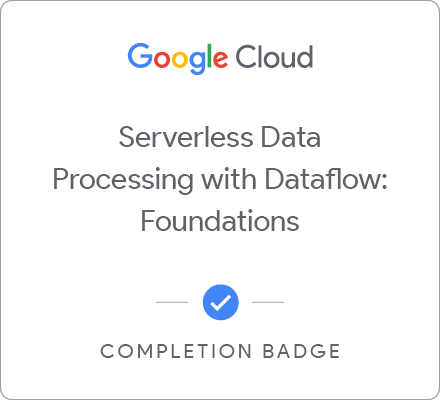 Selo para Serverless Data Processing with Dataflow: Foundations - Português Brasileiro