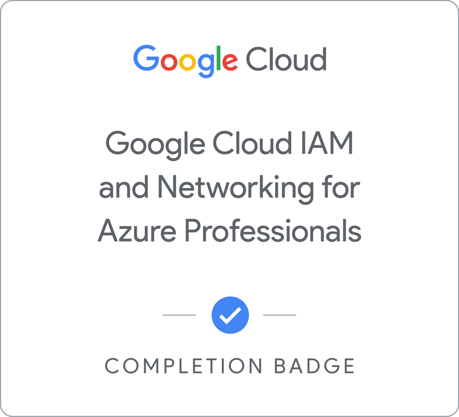 Insignia de Google Cloud IAM and Networking for Azure Professionals