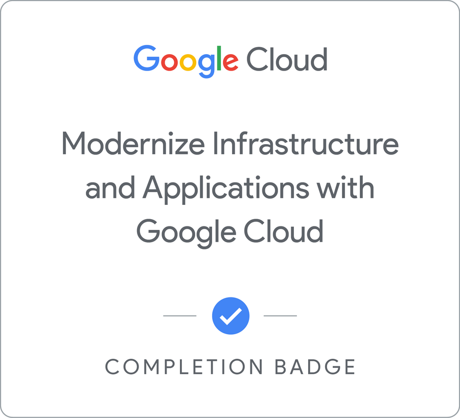 Insignia de Modernize Infrastructure and Applications with Google Cloud - Español