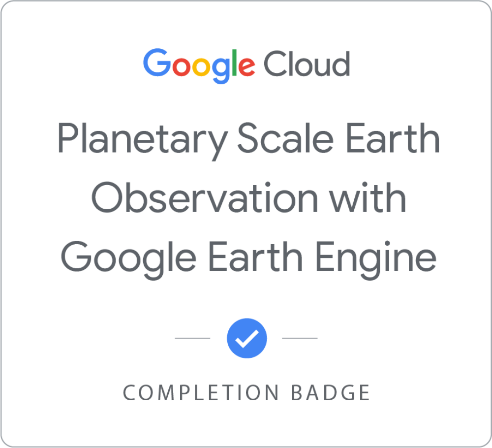 Planetary Scale Earth Observation with Google Earth Engine 배지