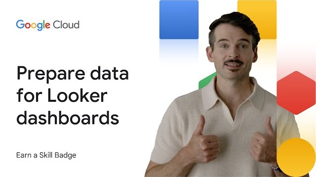 Miniatura da atividade de Prepare Data for Looker Dashboards and Reports