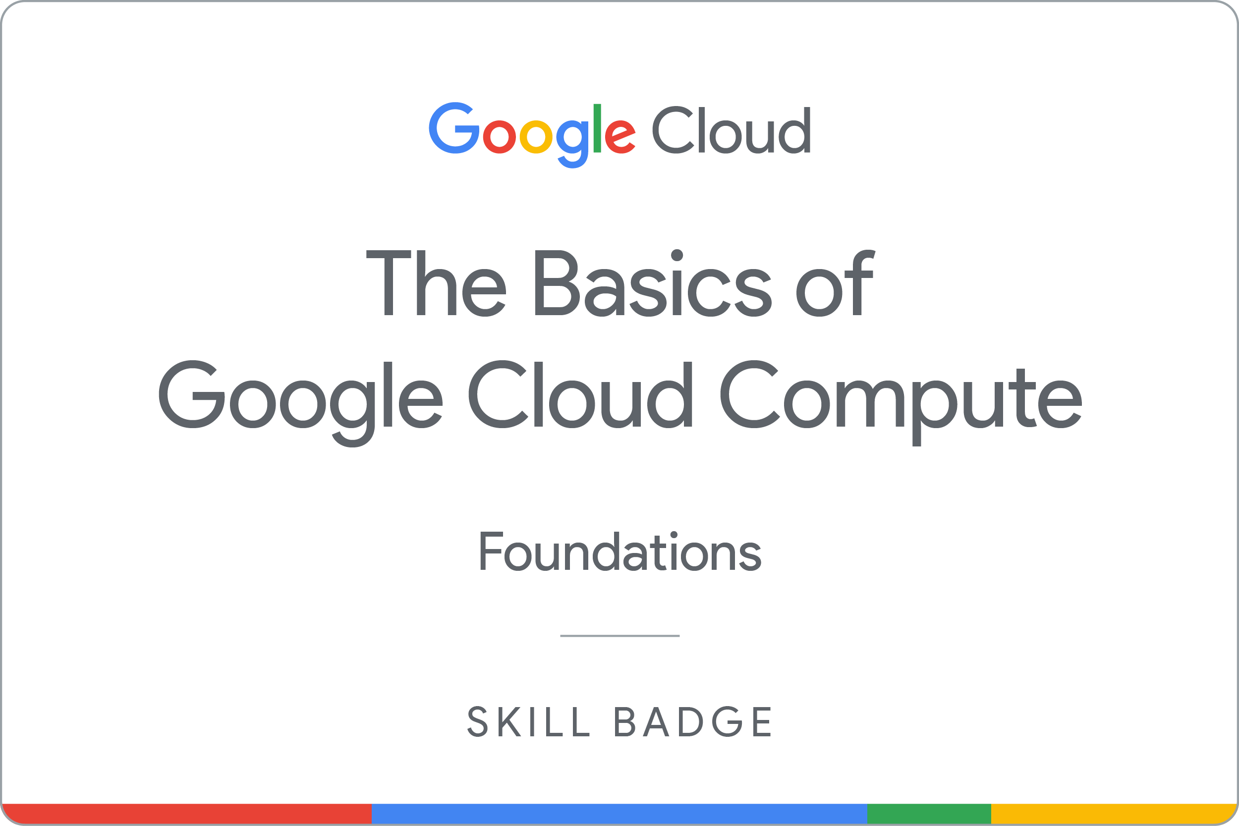 The Basics of Google Cloud Compute badge