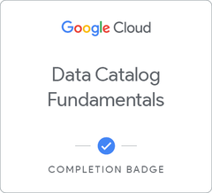 Badge pour Data Catalog Fundamentals