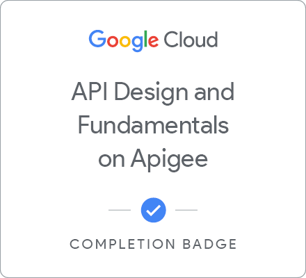 Badge for API Design and Fundamentals of Google Cloud's Apigee API Platform