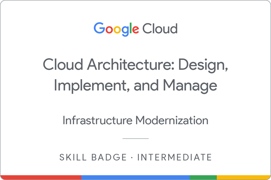 Badge untuk Cloud Architecture: Design, Implement, and Manage