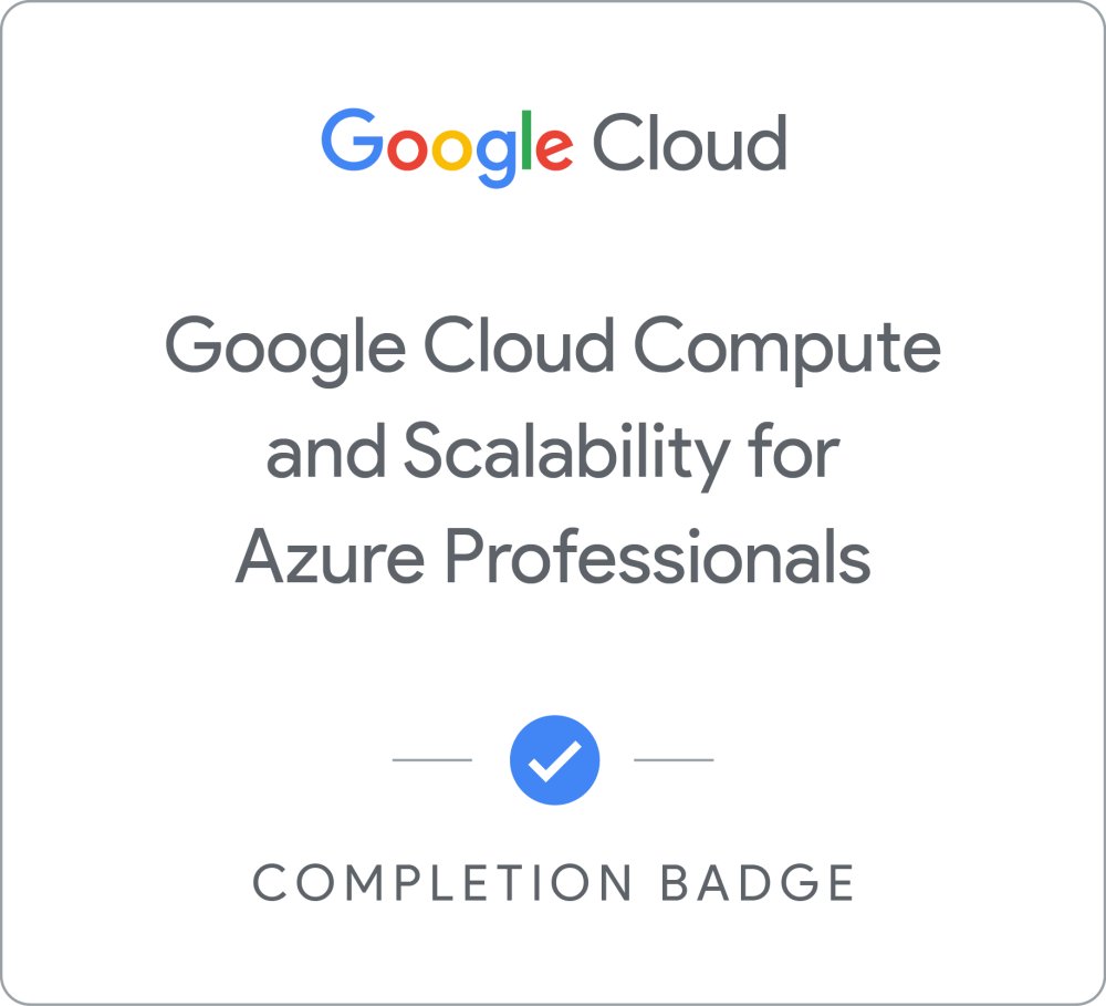 Значок за Google Cloud Compute and Scalability for Azure Professionals