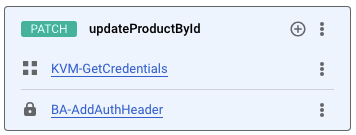 The updateProductById flow with the KVM-GetCredentials and BA-AddAuthHeader policies