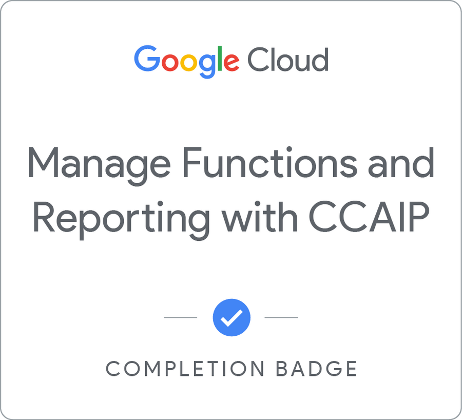 Badge untuk Manage Functions and Reporting with CCAIP