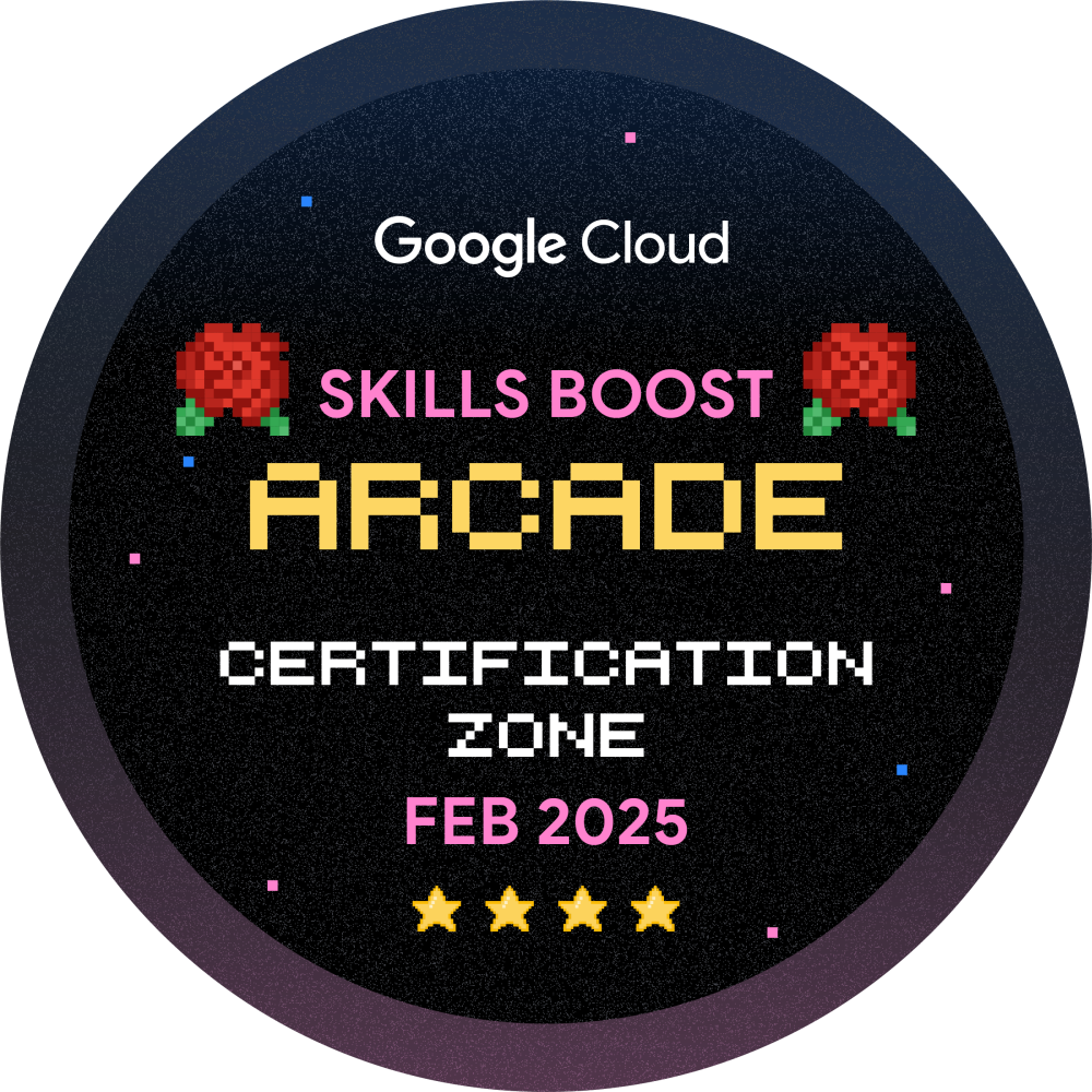 Badge for Skills Boost Arcade Certification Zone February 2025