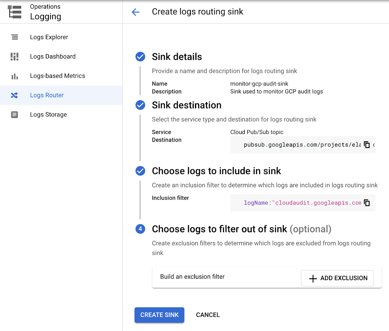 The Create logs routing sink page with the following populated sections: Sink details, Sink destination, Choose logs to include in sink, and Choose logs to filter out of sink (optional)