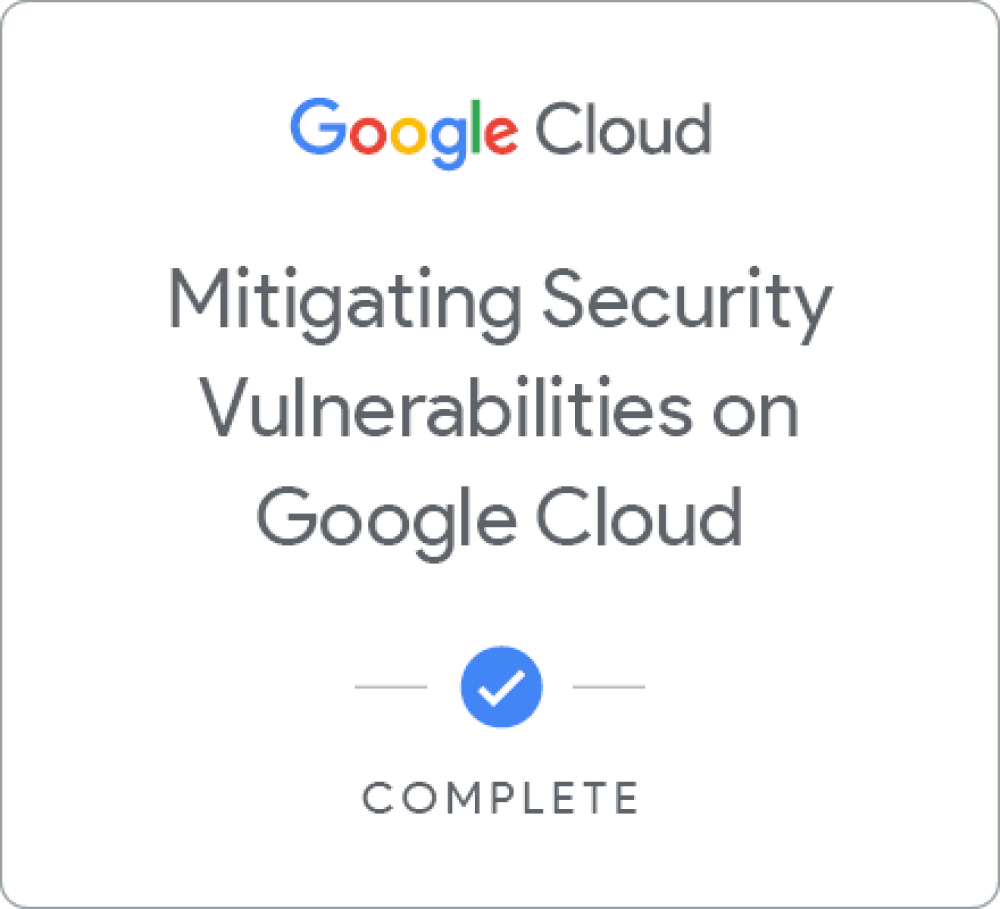 Mitigating Security Vulnerabilities on Google Cloud 배지