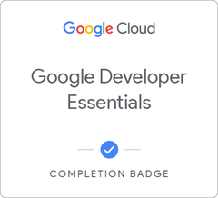 Badge for Google Developer Essentials