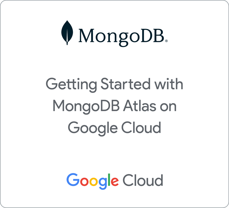 Badge for Getting Started with MongoDB Atlas on Google Cloud