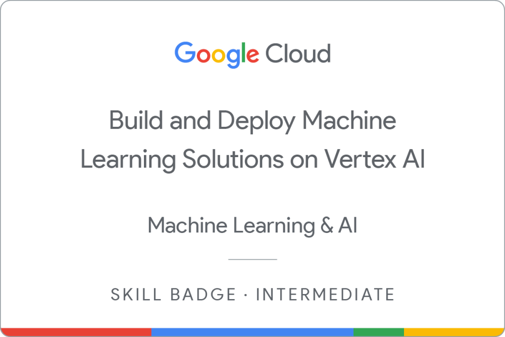 Odznaka dla Build and Deploy Machine Learning Solutions on Vertex AI