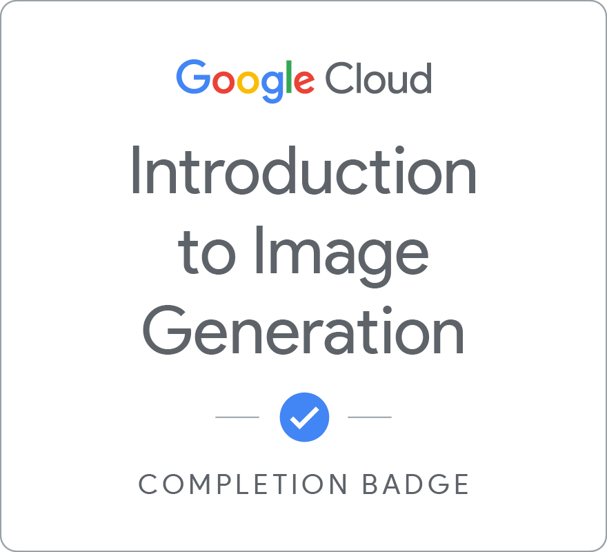 Selo para Introduction to Image Generation - Português Brasileiro