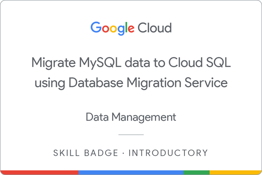 Odznaka za ukończenie szkolenia Migrate MySQL data to Cloud SQL using Database Migration Service